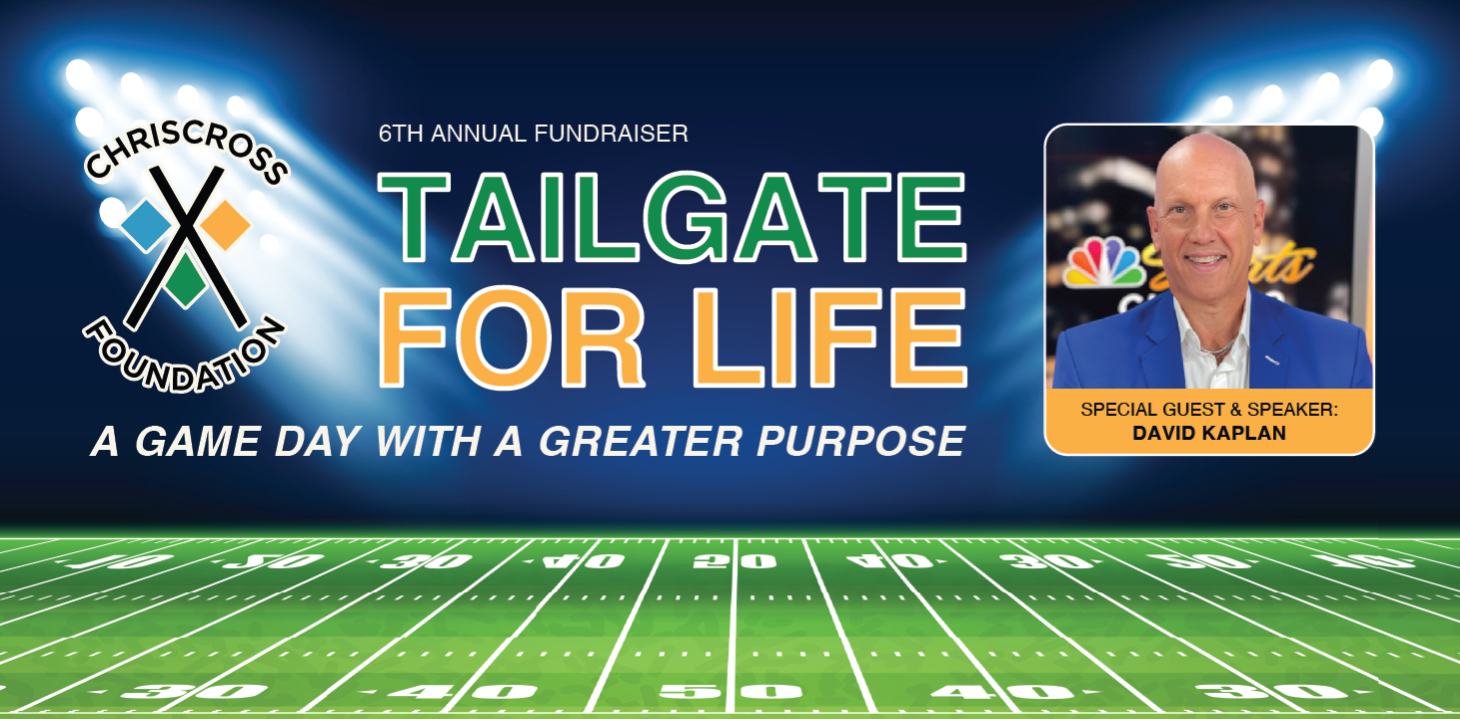 CHRISCROSS Foundation 6th Annual Fundraiser: Tailgate For Life